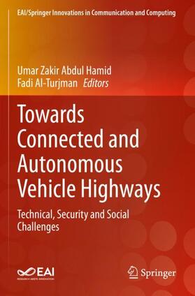 Al-Turjman / Hamid |  Towards Connected and Autonomous Vehicle Highways | Buch |  Sack Fachmedien