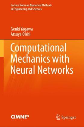 Oishi / Yagawa |  Computational Mechanics with Neural Networks | Buch |  Sack Fachmedien