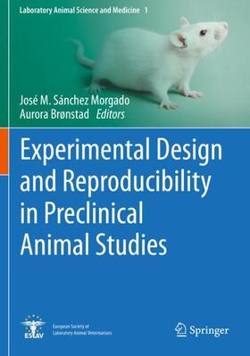 Brønstad / Sánchez Morgado |  Experimental Design and Reproducibility in Preclinical Animal Studies | Buch |  Sack Fachmedien