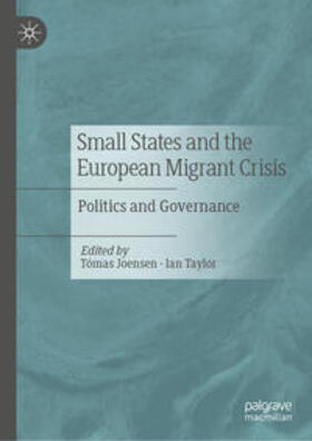 Joensen / Taylor |  Small States and the European Migrant Crisis | eBook | Sack Fachmedien