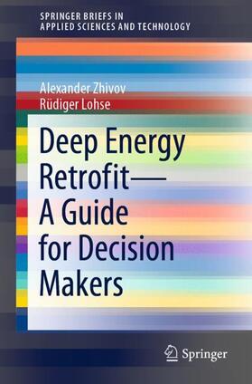Lohse / Zhivov |  Deep Energy Retrofit¿A Guide for Decision Makers | Buch |  Sack Fachmedien