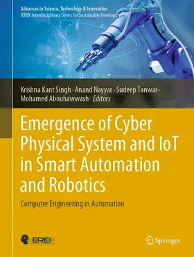 Singh / Nayyar / Tanwar |  Emergence of Cyber Physical System and IoT in Smart Automation and Robotics | eBook | Sack Fachmedien