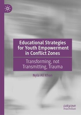 Khan |  Educational Strategies for Youth Empowerment in Conflict Zones | Buch |  Sack Fachmedien