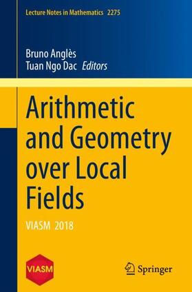 Ngo Dac / Anglès |  Arithmetic and Geometry over Local Fields | Buch |  Sack Fachmedien