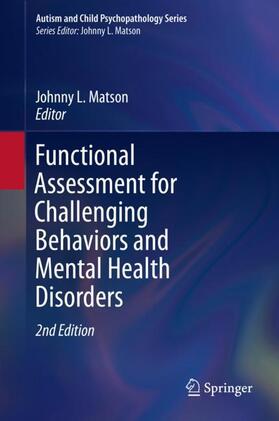 Matson |  Functional Assessment for Challenging Behaviors and Mental Health Disorders | Buch |  Sack Fachmedien