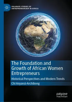 Anyansi-Archibong |  The Foundation and Growth of African Women Entrepreneurs | Buch |  Sack Fachmedien