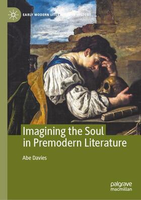 Davies |  Imagining the Soul in Premodern Literature | Buch |  Sack Fachmedien