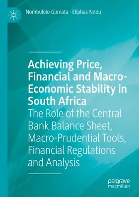 Ndou / Gumata |  Achieving Price, Financial and Macro-Economic Stability in South Africa | Buch |  Sack Fachmedien