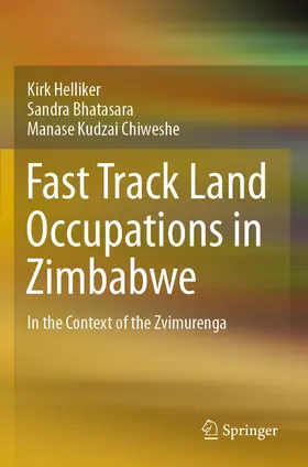 Helliker / Chiweshe / Bhatasara |  Fast Track Land Occupations in Zimbabwe | Buch |  Sack Fachmedien