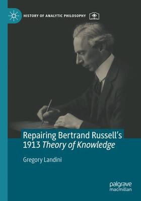 Landini |  Repairing Bertrand Russell¿s 1913 Theory of Knowledge | Buch |  Sack Fachmedien