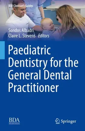 Stevens / Albadri |  Paediatric Dentistry for the General Dental Practitioner | Buch |  Sack Fachmedien