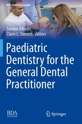 Stevens / Albadri |  Paediatric Dentistry for the General Dental Practitioner | Buch |  Sack Fachmedien