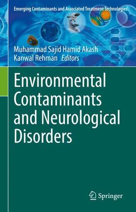 Rehman / Akash |  Environmental Contaminants and Neurological Disorders | Buch |  Sack Fachmedien