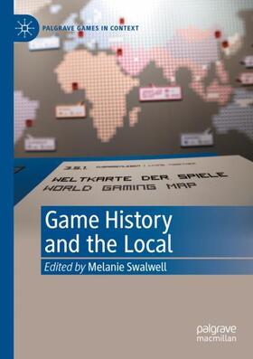 Swalwell |  Game History and the Local | Buch |  Sack Fachmedien