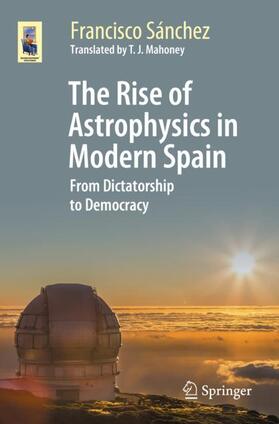 Sánchez |  The Rise of Astrophysics in Modern Spain | Buch |  Sack Fachmedien