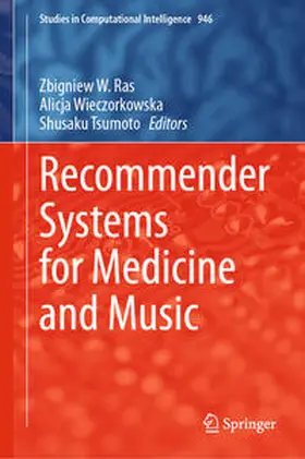 Ras / Wieczorkowska / Tsumoto |  Recommender Systems for Medicine and Music | eBook | Sack Fachmedien