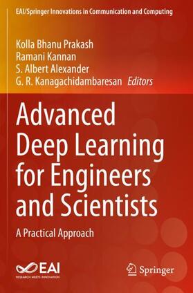 Prakash / Kanagachidambaresan / Kannan |  Advanced Deep Learning for Engineers and Scientists | Buch |  Sack Fachmedien