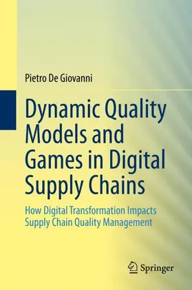 De Giovanni |  Dynamic Quality Models and Games in Digital Supply Chains | Buch |  Sack Fachmedien