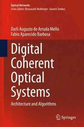 Barbosa / de Arruda Mello |  Digital Coherent Optical Systems | Buch |  Sack Fachmedien