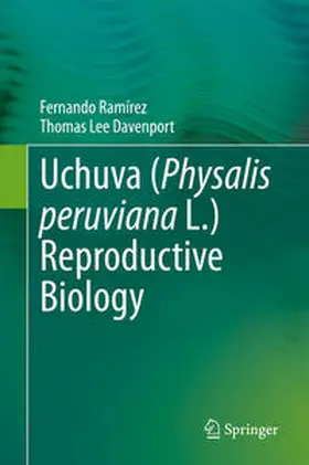 Davenport / Ramírez |  Uchuva (Physalis peruviana L.) Reproductive Biology | Buch |  Sack Fachmedien