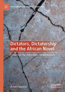 Spencer |  Dictators, Dictatorship and the African Novel | Buch |  Sack Fachmedien