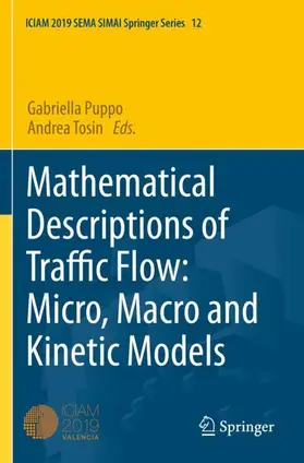 Tosin / Puppo | Mathematical Descriptions of Traffic Flow: Micro, Macro and Kinetic Models | Buch | 978-3-030-66562-3 | sack.de