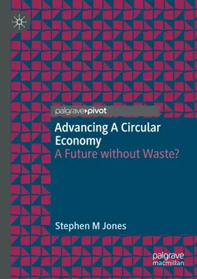 Jones |  Advancing a Circular Economy | Buch |  Sack Fachmedien