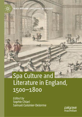 Chiari / Cuisinier-Delorme |  Spa Culture and Literature in England, 1500-1800 | eBook | Sack Fachmedien