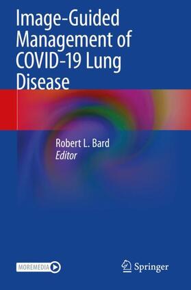 Bard |  Image-Guided Management of COVID-19 Lung Disease | Buch |  Sack Fachmedien