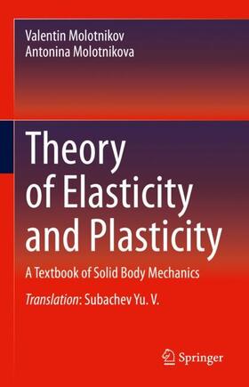 Molotnikova / Molotnikov |  Theory of Elasticity and Plasticity | Buch |  Sack Fachmedien