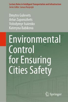 Gulevets / Babikova / Zaporozhets |  Environmental Control for Ensuring Cities Safety | Buch |  Sack Fachmedien