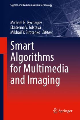 Rychagov / Sirotenko / Tolstaya |  Smart Algorithms for Multimedia and Imaging | Buch |  Sack Fachmedien