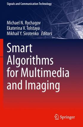 Rychagov / Sirotenko / Tolstaya |  Smart Algorithms for Multimedia and Imaging | Buch |  Sack Fachmedien