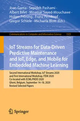 Gama / Pashami / Bifet | IoT Streams for Data-Driven Predictive Maintenance and IoT, Edge, and Mobile for Embedded Machine Learning | E-Book | sack.de