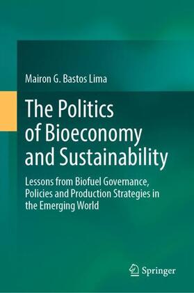 Bastos Lima |  The Politics of Bioeconomy and Sustainability | Buch |  Sack Fachmedien