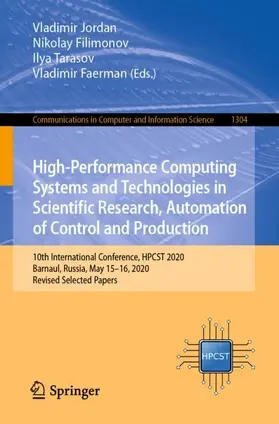 Jordan / Faerman / Filimonov |  High-Performance Computing Systems and Technologies in Scientific Research, Automation of Control and Production | Buch |  Sack Fachmedien