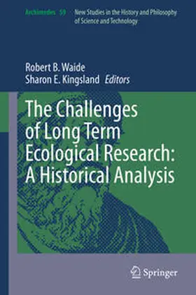 Waide / Kingsland |  The Challenges of Long Term Ecological Research: A Historical Analysis | eBook | Sack Fachmedien