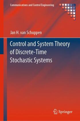 van Schuppen |  Control and System Theory of Discrete-Time Stochastic Systems | Buch |  Sack Fachmedien