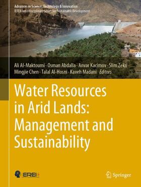 Al-Maktoumi / Abdalla / Kacimov |  Water Resources in Arid Lands: Management and Sustainability | Buch |  Sack Fachmedien