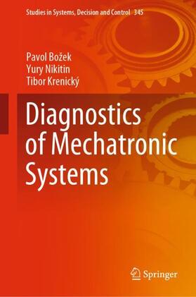 Božek / Krenický / Nikitin |  Diagnostics of Mechatronic Systems | Buch |  Sack Fachmedien