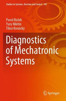 Božek / Krenický / Nikitin |  Diagnostics of Mechatronic Systems | Buch |  Sack Fachmedien