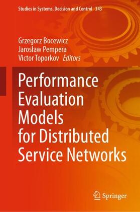 Bocewicz / Toporkov / Pempera |  Performance Evaluation Models for Distributed Service Networks | Buch |  Sack Fachmedien