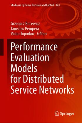 Bocewicz / Pempera / Toporkov |  Performance Evaluation Models for Distributed Service Networks | eBook | Sack Fachmedien