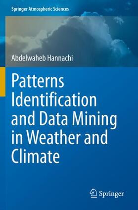 Hannachi |  Patterns Identification and Data Mining in Weather and Climate | Buch |  Sack Fachmedien