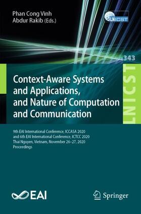 Rakib / Vinh |  Context-Aware Systems and Applications, and Nature of Computation and Communication | Buch |  Sack Fachmedien