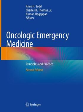 Todd / Alagappan / Thomas, Jr. |  Oncologic Emergency Medicine | Buch |  Sack Fachmedien