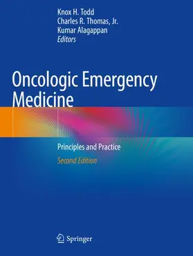 Todd / Alagappan / Thomas, Jr. |  Oncologic Emergency Medicine | Buch |  Sack Fachmedien