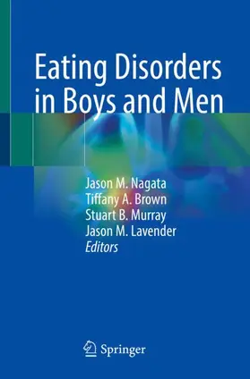 Nagata / Lavender / Brown |  Eating Disorders in Boys and Men | Buch |  Sack Fachmedien