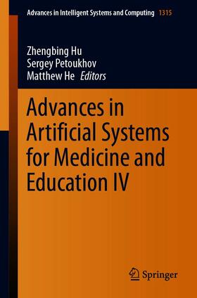 Hu / Petoukhov / He |  Advances in Artificial Systems for Medicine and Education IV | eBook | Sack Fachmedien