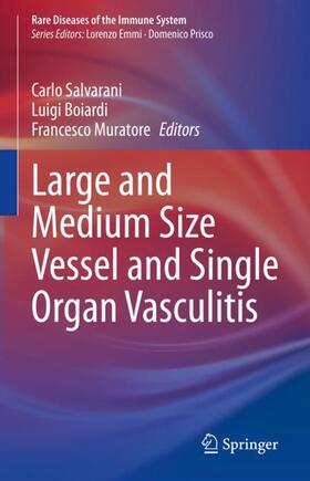 Salvarani / Boiardi / Muratore |  Large and Medium Size Vessel and Single Organ Vasculitis | Buch |  Sack Fachmedien